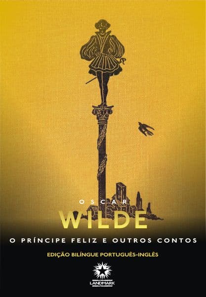 Capa de O Príncipe Feliz e Outras Histórias (Edição Bilíngue): Edição bilíngue português - inglês