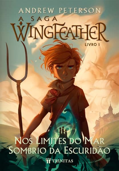 Capa de A Saga Wingfeather: nos Limites do Mar Sombrio da Escuridão