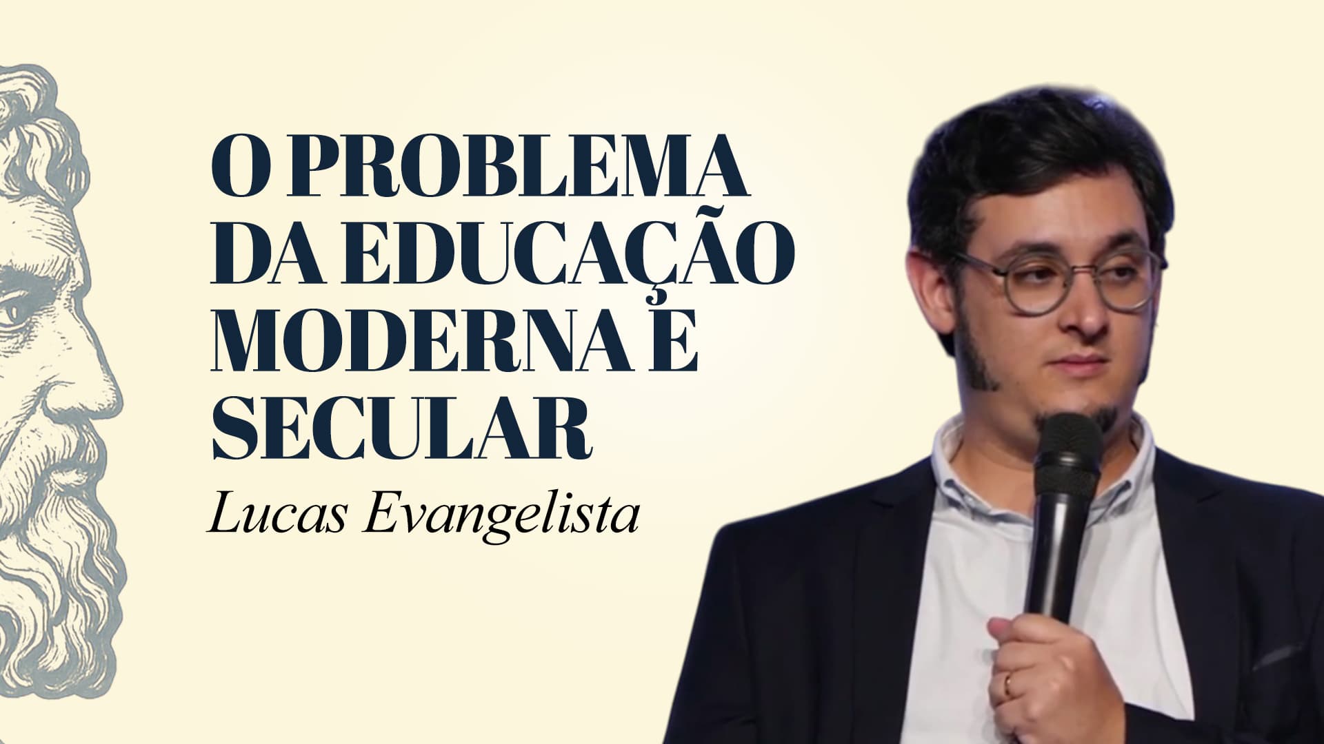 Capa de O Problema da educação moderna e secular - Lucas Evangelista